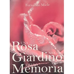 Una Rosa nel Giardino Della Memoria